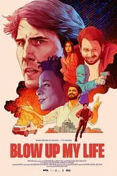 Постер Blow Up My Life