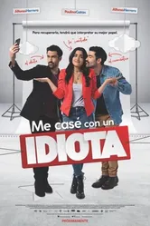 Постер Me casé con un idiota