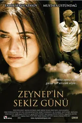 Постер Восемь дней Зейнеп 2007