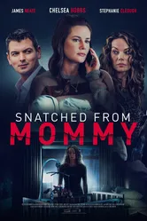 Постер Snatched from Mommy