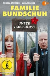 Постер Familie Bundschuh - Unter Verschluss