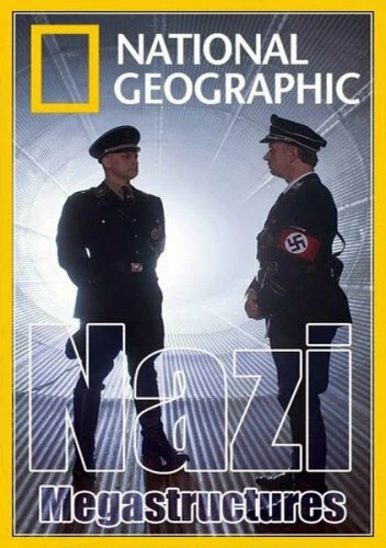 Суперсооружения Третьего рейха 2013 постер