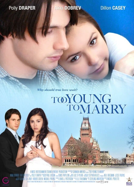 Чересчур молоды для женитьбы 2007 постер