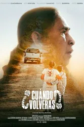 Постер ¿Cuándo volverás?