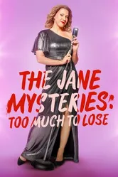 Постер The Jane Mysteries: Too Much to Lose