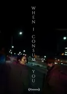 Постер Когда я поглощу тебя