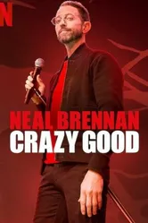 Постер Neal Brennan: Crazy Good