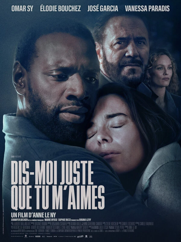 Dis-moi juste que tu m'aimes постер