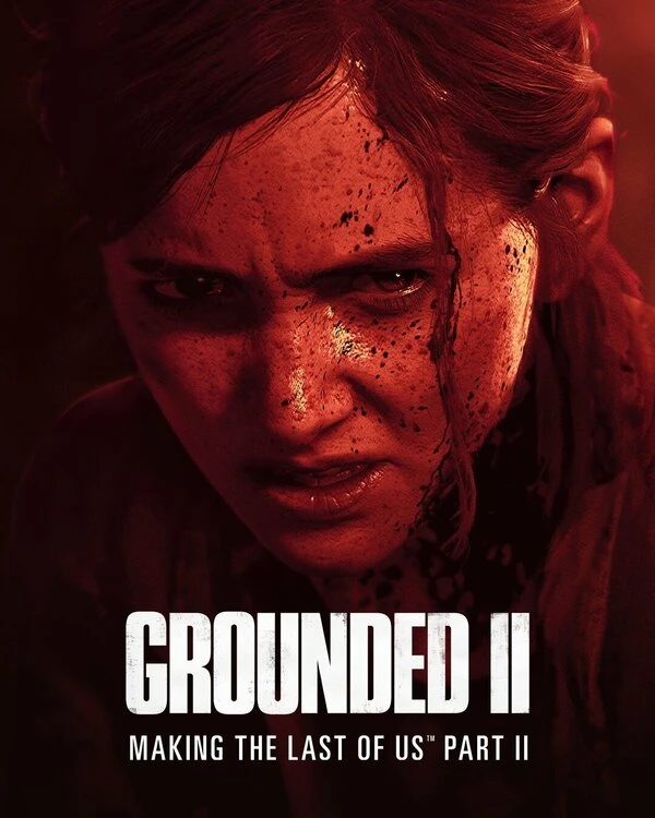 Grounded II: Making the Last of Us Part II постер